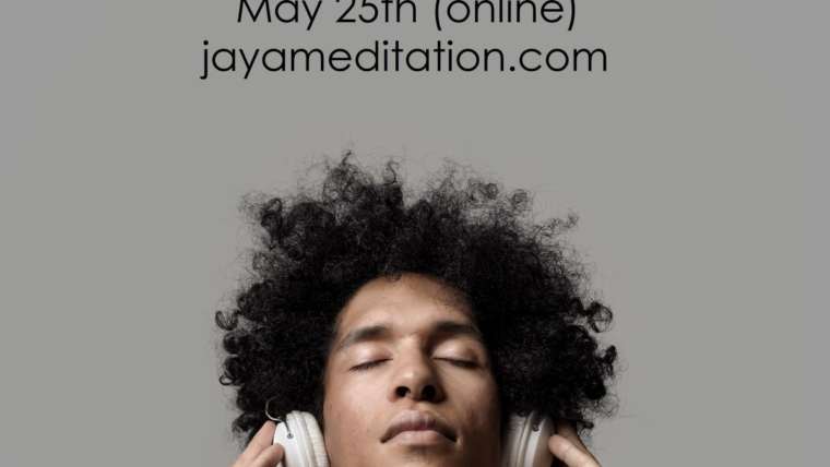 “Tune OUT to Tune IN” – NEW Jaya Meditation Series!